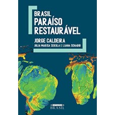 BRASIL: PARAÍSO RESTAURÁVEL