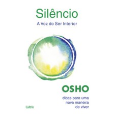 Silêncio: a voz do ser interior