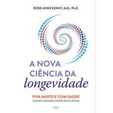 A nova ciência da longevidade