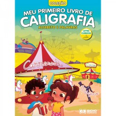 MEU PRIMEIRO LIVRO DE CALIGRAFIA - ALFABETO CURSIVA