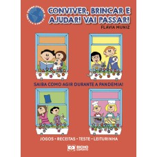 TODOS JUNTOS CONTRA A COVID 19 - CONVIVER, BRINCAR E AJUDAR! VAI PASSAR!