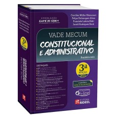 VADE MECUM CONSTITUCIONAL E ADMINISTRATIVO - LEGISLAÇÃO EXAME DE ORDEM