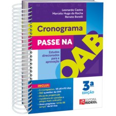 CRONOGRAMA PASSE NA OAB: ESTUDOS DIRECIONADOS PARA APROVAÇÃO 3ª EDIÇÃO