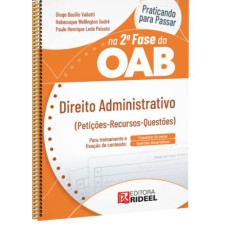 PRATICANDO PARA PASSAR NA 2ª FASE DA OAB - DIREITO ADMINISTRATIVO