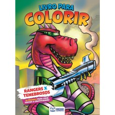 LIVRO PARA COLORIR JORNADA DO HERÓI - RANGERS X TENEBROSOS