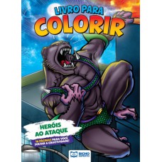 LIVRO PARA COLORIR JORNADA DO HERÓI - HERÓIS AO ATAQUE