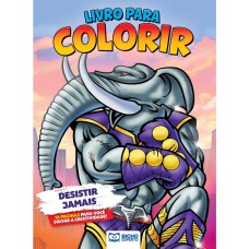 LIVRO PARA COLORIR JORNADA DO HERÓI - DESISTIR JAMAIS