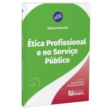 COLEÇÃO AMO DIREITO - ÉTICA PROFISSIONAL E NO SERVIÇO PÚBLICO