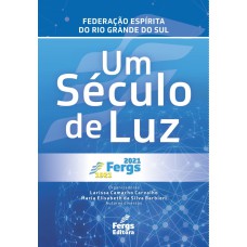 UM SÉCULO DE LUZ