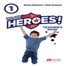 We are heroes! Teacher''''''''s book 1