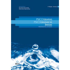 PSICOTERAPIAS PSICODINÂMICAS BREVES: PROPOSTAS ATUAIS