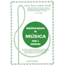 PRINCÍPIOS BÁSICOS DA MÚSICA PARA JUVENTUDE - 2º VOLUME