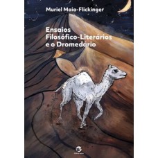 ENSAIOS FILOSÓFICO-LITERÁRIOS E O DROMEDÁRIO