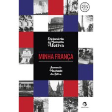 Dicionário da memória afetiva - Minha França