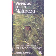 VIVÊNCIAS COM A NATUREZA: GUIA DE ATIVIDADES PARA PAIS E EDUCADORES