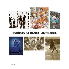 HISTÓRIAS DA DANÇA: ANTOLOGIA