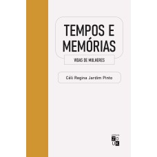 TEMPOS E MEMÓRIAS - VIDAS DE MULHERES