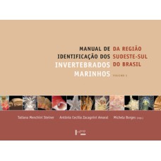 Manual de identificação dos invertebrados marinhos da região sudeste-sul do Brasil vol. 2