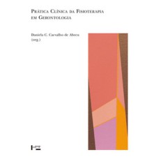 Prática clínica da fisioterapia em gerontologia