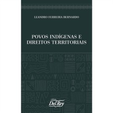 POVOS INDÍGENAS E DIREITOS TERRITORIAIS