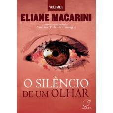 O SILÊNCIO DE UM OLHAR - VOLUME 2