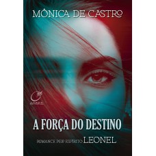 A FORÇA DO DESTINO