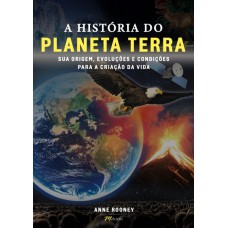 A HISTÓRIA DO PLANETA TERRA