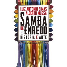 SAMBA DE ENREDO: HISTÓRIA E ARTE