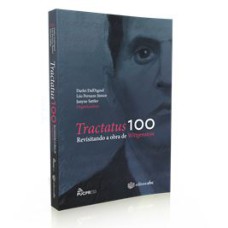 TRACTATUS 100: REVISITANDO A OBRA DE WITTGENSTEIN