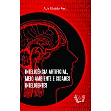 INTELIGÊNCIA ARTIFICIAL, MEIO AMBIENTE E CIDADES INTELIGENTES