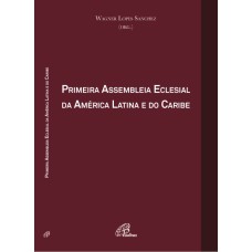 PRIMEIRA ASSEMBLEIA ECLESIAL DA AMÉRICA LATINA E DO CARIBE