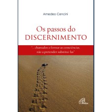 OS PASSOS DO DISCERNIMENTO