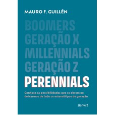 PERENNIALS: CONHEÇA AS POSSIBILIDADES QUE SE ABREM AO DEIXARMOS DE LADO OS ESTEREÓTIPOS DE GERAÇÃO - 1ª EDIÇÃO 2024