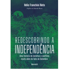 REDESCOBRINDO A INDEPENDÊNCIA - 1ª EDIÇÃO 2022