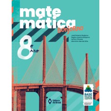 MATEMÁTICA BONJORNO - 8º ANO - ENSINO FUNDAMENTAL II