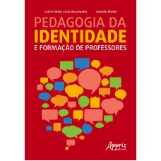 PEDAGOGIA DA IDENTIDADE E FORMAÇÃO DE PROFESSORES