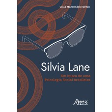 SILVIA LANE EM BUSCA DE UMA PSICOLOGIA SOCIAL BRASILEIRA