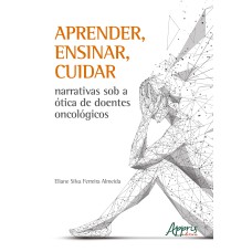 APRENDER, ENSINAR, CUIDAR NARRATIVAS SOB A À