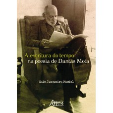 A ESCRITURA DO TEMPO NA POESIA DE DANTAS MOTA