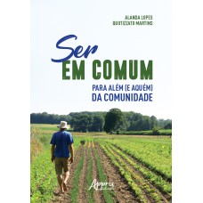 SER EM COMUM, PARA ALÉM (E AQUÉM) DA COMUNIDADE