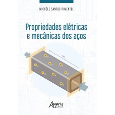 PROPRIEDADES ELÉTRICAS E MECÂNICAS DOS AÇOS