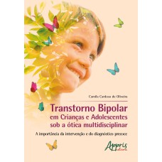 TRANSTORNO BIPOLAR EM CRIANÇAS E ADOLESCENTES SOB A À