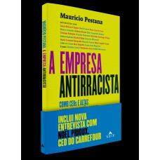 A EMPRESA ANTIRRACISTA: COMO CEOS E ALTAS LIDERANÇAS ESTÃO AGINDO PARA INCLUIR NEGROS E NEGRAS NAS GRANDES CORPORAÇÕES