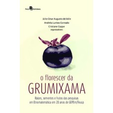 O florescer da grumixama: raízes, sementes e frutos das pesquisas em etnomatemática em 20 anos de GEPEm/Feusp