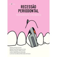 Recessão periodontal: tratamento cirúrgico