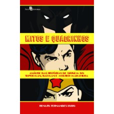 Mitos e quadrinhos: análise das histórias de origem do Superman, Batman e Mulher-Maravilha