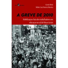 A greve de 2010: mobilização e luta dos trabalhadores em educação no Sul de Minas Gerais