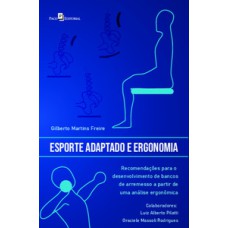 Esporte adaptado e ergonomia: recomendações para o desenvolvimento de bancos de arremesso a partir de uma análise ergonômica