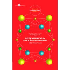 Políticas públicas em educação e meio ambiente: visões interdisciplinares
