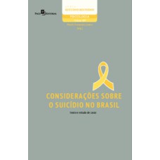 Considerações sobre o suicídio no Brasil: teoria e estudo de casos